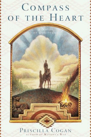 Priscilla Cogan/Compass Of The Heart@A Novel Of Discovery