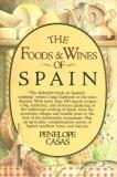 Penelope Casas The Foods And Wines Of Spain A Cookbook 