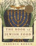 Claudia Roden The Book Of Jewish Food An Odyssey From Samarkand To New York A Cookbook 