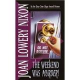 Joan Lowery Nixon The Weekend Was Murder 