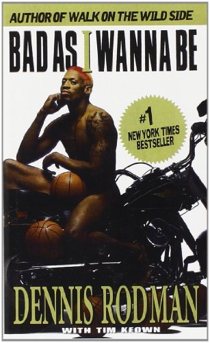 Rodman,Dennis/ Keown,Tim (CON)/Bad As I Wanna Be@Reissue