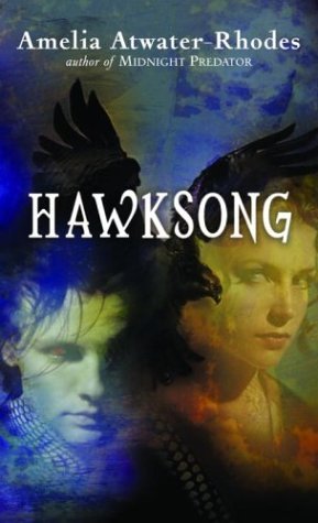 Amelia Atwater-Rhodes/Hawksong@Reissue