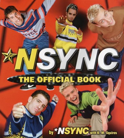 N Sync/*nsync: The Official Book