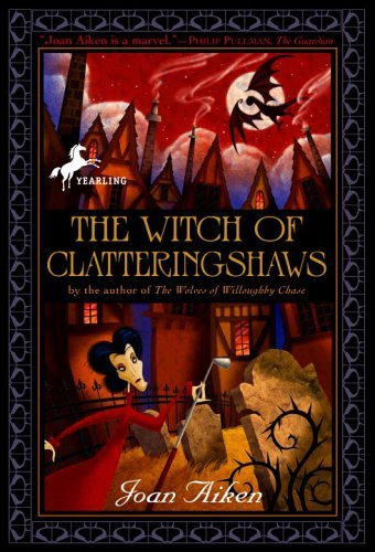 Joan Aiken The Witch Of Clatteringshaws 
