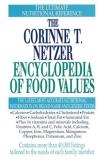 Corinne T. Netzer The Corinne T. Netzer Encyclopedia Of Food Values 