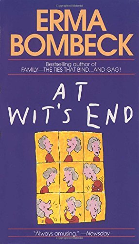 Erma Bombeck/At Wit's End