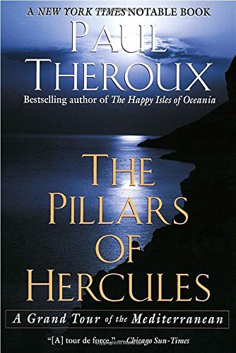 Paul Theroux/The Pillars of Hercules@ A Grand Tour of the Mediterranean