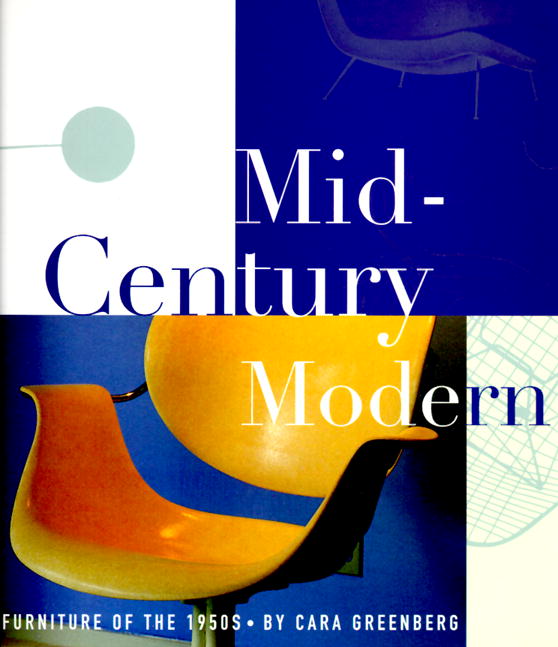 Cara Greenberg Mid Century Modern Furniture Of The 1950s 