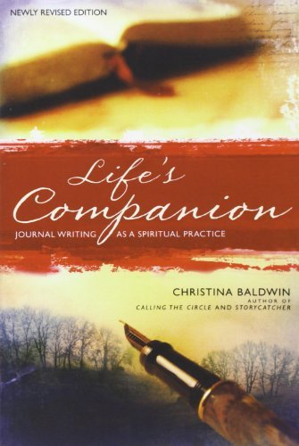 Christina Baldwin/Life's Companion@ Journal Writing as a Spiritual Practice@Newly REV