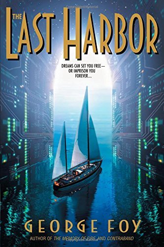 George Foy/Last Harbor,The