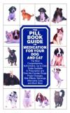 Lenny Southam Pill Book Guide To Medication For Your Dog And The 
