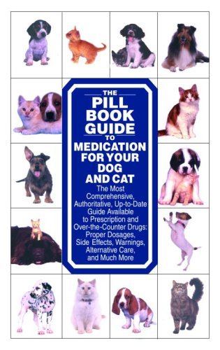 Lenny Southam Pill Book Guide To Medication For Your Dog And The 
