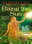 Tanith Lee/Biting the Sun