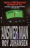 Roy Johansen Answer Man The 
