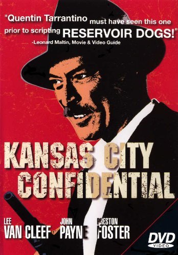 Kansas City Confidential/Foster/Payne/Van Cleef/Elam/Br
