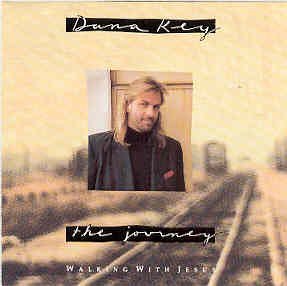 Dana Key Journey Walking With Jesus 