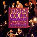 Gold City & Kingsmen Kings Gold 