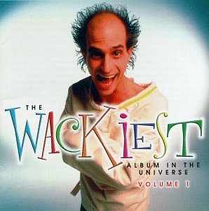 Wackiest Album In The Unive Vol. 1 Wackiest Album In The U 
