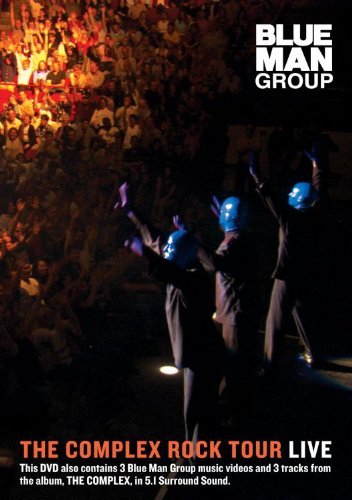Blue Man Group/Complex Rock Tour Live