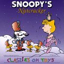 Snoopy's Nutcracker Classiks On Toys 