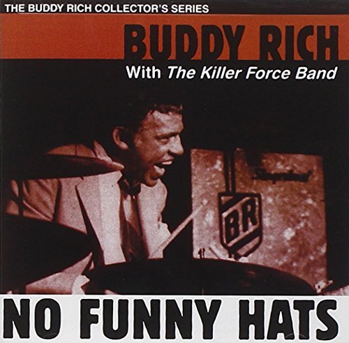 Buddy Rich/No Funny Hats