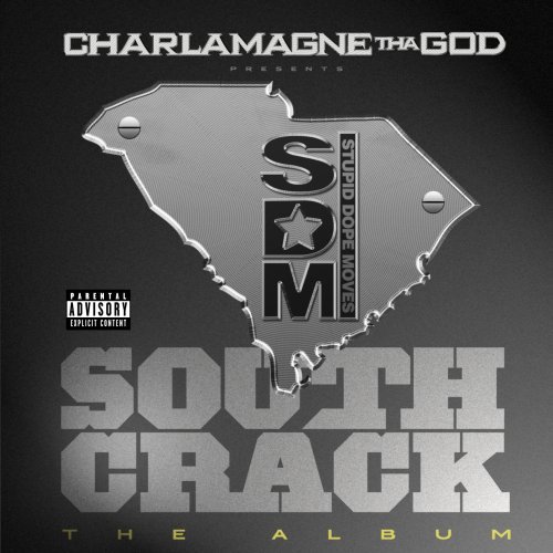 Charlamagne Tha God/South Crack The Album@Explicit Version