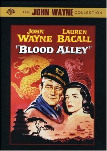 Blood Alley/Wayne/Bacall@Ws@Nr