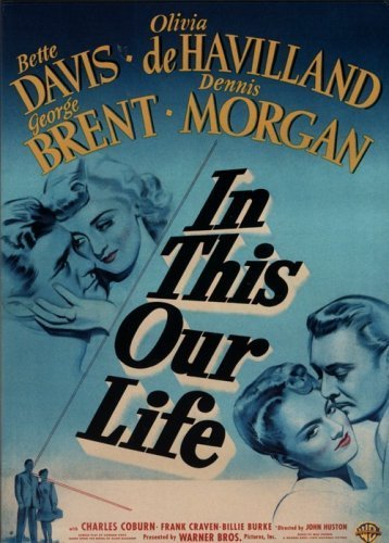 In This Our Life/Davis/De Havilland/Brent