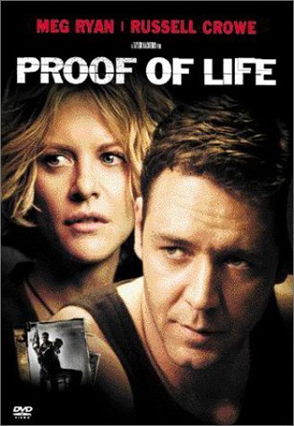 PROOF OF LIFE/RYAN/CROWE/MORSE/REED/CARUSO/H