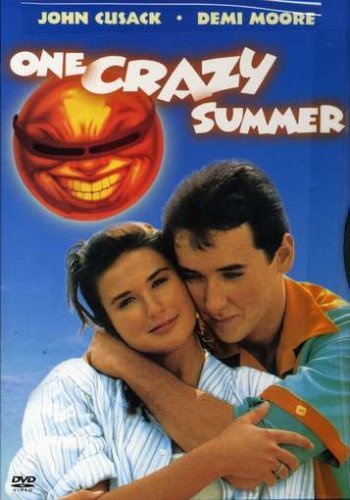 ONE CRAZY SUMMER/CUSACK/MOORE/HICKEY/ARMSTRONG/