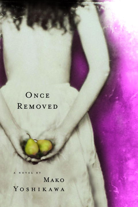Mako Yoshikawa/Once Removed