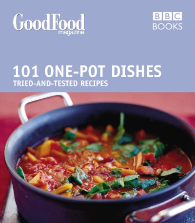 Anonymous Good Food 101 One Pot Dishes 