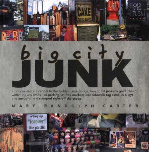Mary Randolph Carter Big City Junk 