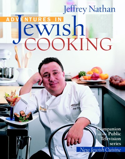 Jeff Nathan Adventures In Jewish Cooking 