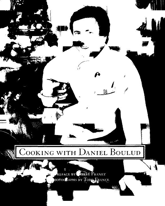 Todd France Pierre Franey Daniel Boulud Cooking With Daniel Boulud 