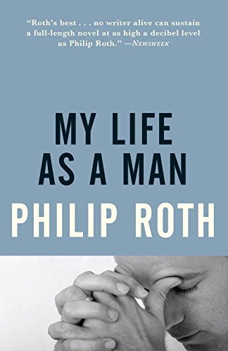 Philip Roth/My Life as a Man