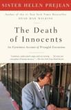 Helen Prejean The Death Of Innocents An Eyewitness Account Of Wrongful Executions 