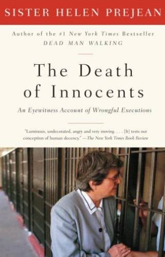 Helen Prejean The Death Of Innocents An Eyewitness Account Of Wrongful Executions 