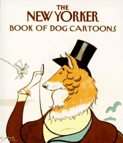 The New Yorker/The New Yorker Book of Dog Cartoons