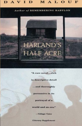 David Malouf/Harland's Half Acre