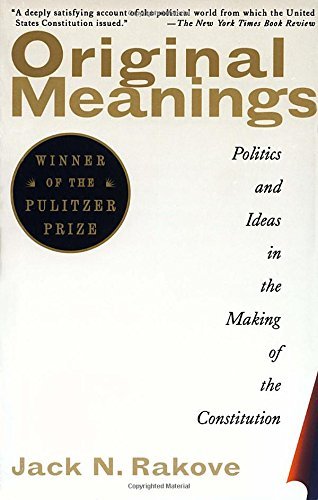 Jack N. Rakove/Original Meanings