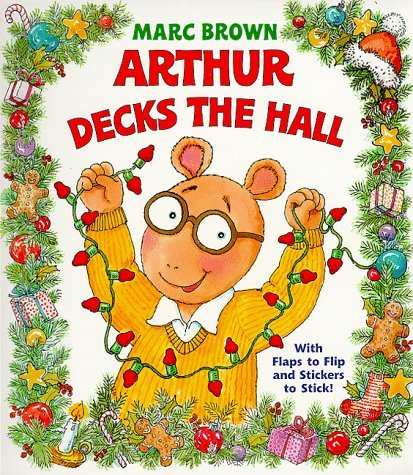 Marc Brown/Arthur Decks The Hall (Nifty Lift-And-Look)