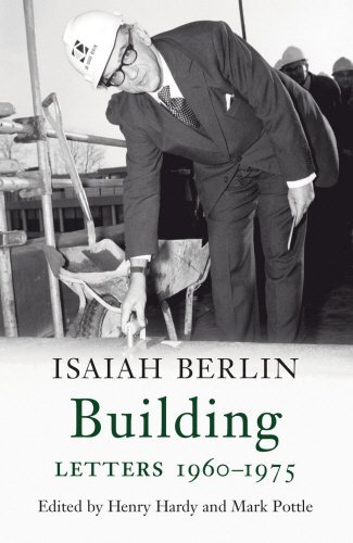 Isaiah Berlin Building Letters 1960 1975 