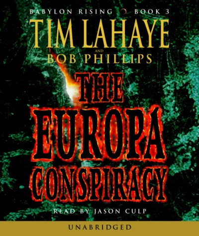 Culp Jason Lahaye Tim Phillips Bob Babylon Rising Book 3 The Europa Conspiracy 