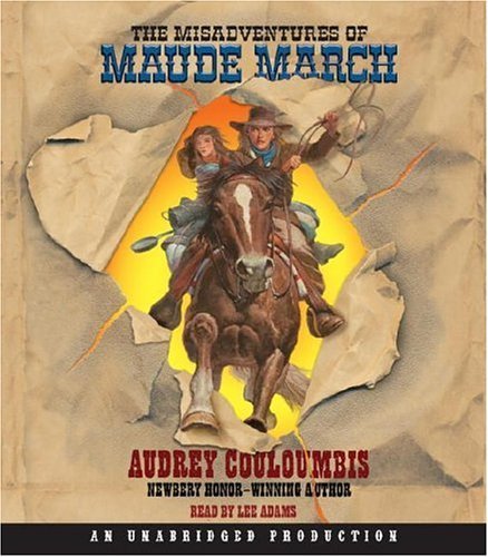 Audrey Couloumbis/Misadventures Of Maude March,The