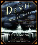 Erik Larson The Devil In The White City Murder Magic And Madness At The Fair That Chang 