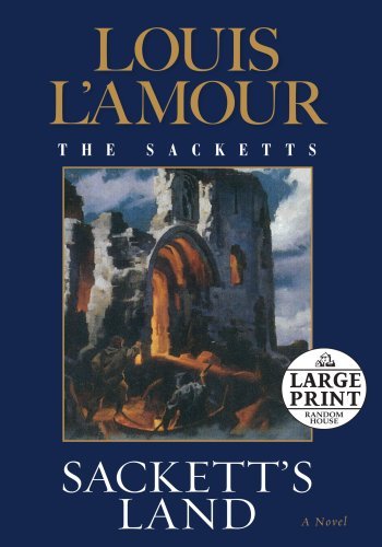 Louis L'Amour/Sackett's Land@ The Sacketts@LARGE PRINT