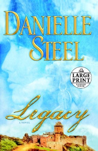 Danielle Steel Legacy Large Print Large Print 