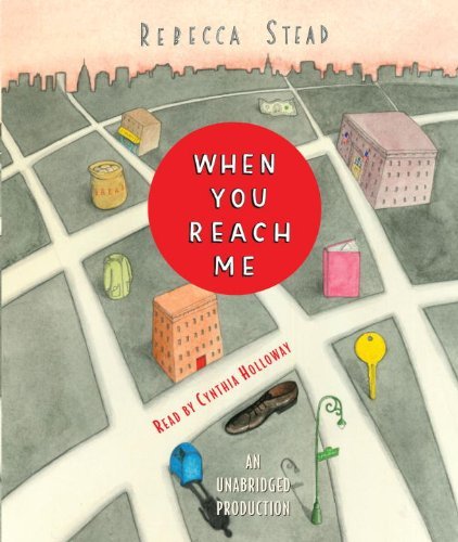 Rebecca Stead When You Reach Me 
