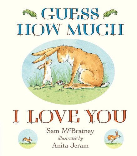 Sam McBratney/Guess How Much I Love You